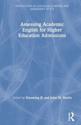 Norris / Xi |  Assessing Academic English for Higher Education Admissions | Buch |  Sack Fachmedien