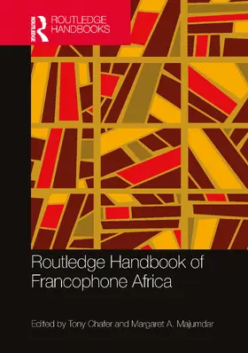 Chafer / Majumdar |  Routledge Handbook of Francophone Africa | Buch |  Sack Fachmedien