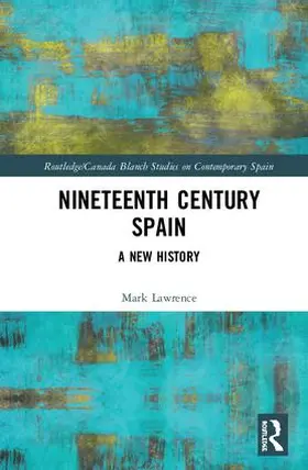 Lawrence |  Nineteenth Century Spain | Buch |  Sack Fachmedien