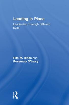 Hilton / O'Leary |  Leading in Place | Buch |  Sack Fachmedien
