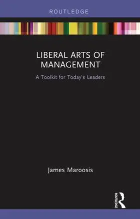 Maroosis |  Liberal Arts of Management | Buch |  Sack Fachmedien