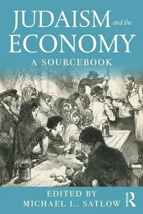 Satlow |  Judaism and the Economy | Buch |  Sack Fachmedien