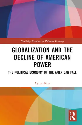 Bina |  Globalization and the Decline of American Power | Buch |  Sack Fachmedien