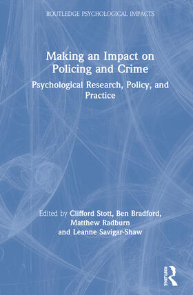 Stott / Bradford / Radburn |  Making an Impact on Policing and Crime | Buch |  Sack Fachmedien