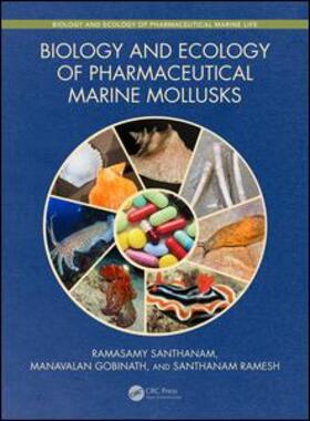 Santhanam / Gobinath / Ramesh |  Biology and Ecology of Pharmaceutical Marine Mollusks | Buch |  Sack Fachmedien