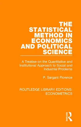 Florence |  The Statistical Method in Economics and Political Science | Buch |  Sack Fachmedien