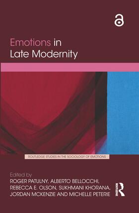 Patulny / Bellocchi / Olson |  Emotions in Late Modernity | Buch |  Sack Fachmedien