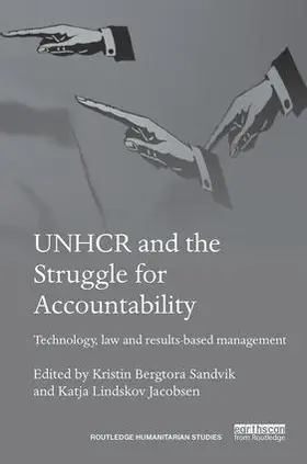 Sandvik / Jacobsen |  UNHCR and the Struggle for Accountability | Buch |  Sack Fachmedien