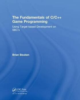 Beuken |  The Fundamentals of C/C++ Game Programming | Buch |  Sack Fachmedien