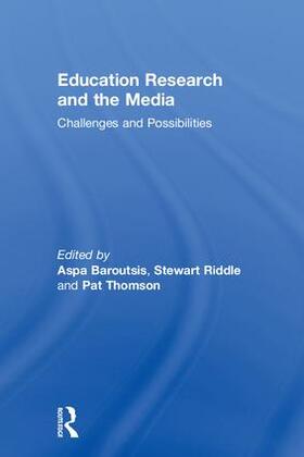 Baroutsis / Riddle / Thomson |  Education Research and the Media | Buch |  Sack Fachmedien