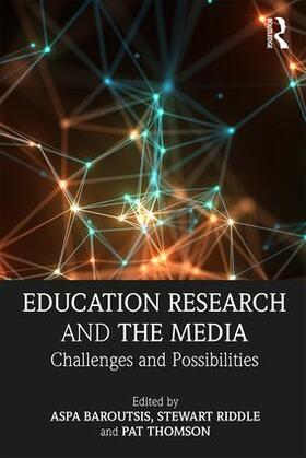 Baroutsis / Riddle / Thomson |  Education Research and the Media | Buch |  Sack Fachmedien