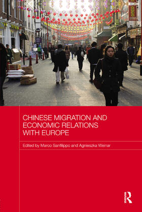 Sanfilippo / Weinar |  Chinese Migration and Economic Relations with Europe | Buch |  Sack Fachmedien