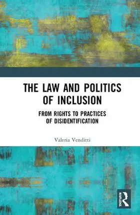 Venditti |  The Law and Politics of Inclusion | Buch |  Sack Fachmedien