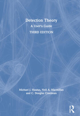 Hautus / Macmillan / Creelman |  Detection Theory | Buch |  Sack Fachmedien