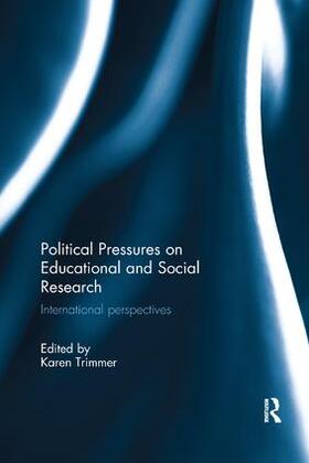 Trimmer |  Political Pressures on Educational and Social Research | Buch |  Sack Fachmedien