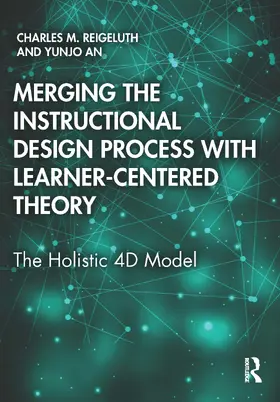 Reigeluth / An |  Merging the Instructional Design Process with Learner-Centered Theory | Buch |  Sack Fachmedien