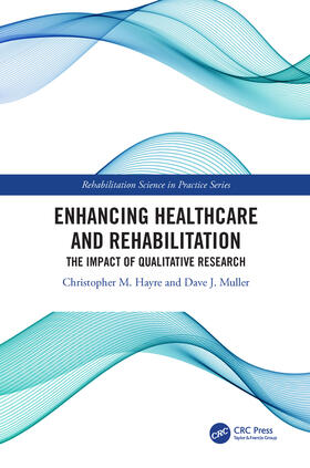 Hayre / Muller |  Enhancing Healthcare and Rehabilitation | Buch |  Sack Fachmedien