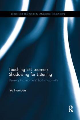 Hamada |  Teaching EFL Learners Shadowing for Listening | Buch |  Sack Fachmedien