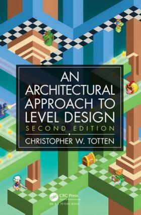 Totten |  Architectural Approach to Level Design | Buch |  Sack Fachmedien