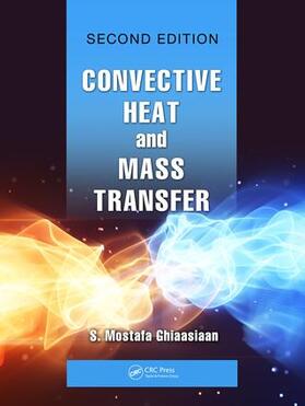 Ghiaasiaan |  Convective Heat and Mass Transfer | Buch |  Sack Fachmedien