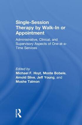 Hoyt / Bobele / Slive |  Single-Session Therapy by Walk-In or Appointment | Buch |  Sack Fachmedien