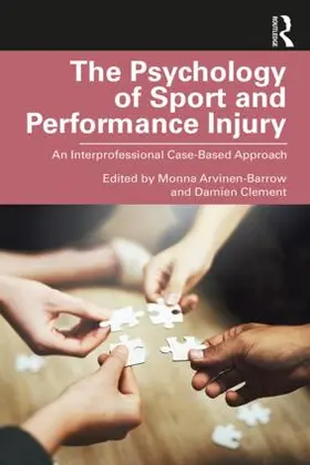 Arvinen-Barrow / Clement |  The Psychology of Sport and Performance Injury | Buch |  Sack Fachmedien