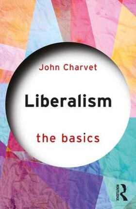 Charvet |  Liberalism | Buch |  Sack Fachmedien