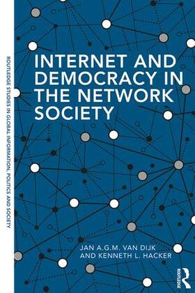 van Dijk / Hacker |  Internet and Democracy in the Network Society | Buch |  Sack Fachmedien