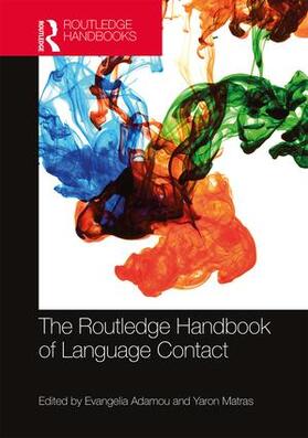 Adamou / Matras |  The Routledge Handbook of Language Contact | Buch |  Sack Fachmedien