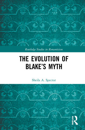 Spector |  The Evolution of Blake's Myth | Buch |  Sack Fachmedien