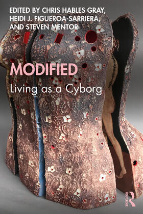 Gray / Figueroa-Sarriera / Mentor |  Modified: Living as a Cyborg | Buch |  Sack Fachmedien