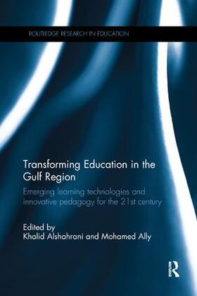 Alshahrani / Ally |  Transforming Education in the Gulf Region | Buch |  Sack Fachmedien