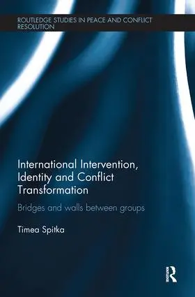 Spitka |  International Intervention, Identity and Conflict Transformation | Buch |  Sack Fachmedien