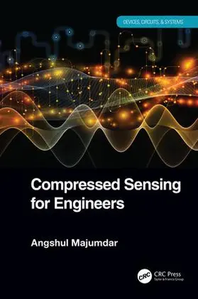 Majumdar |  Compressed Sensing for Engineers | Buch |  Sack Fachmedien