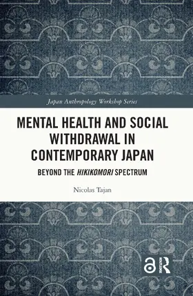 Tajan |  Mental Health and Social Withdrawal in Contemporary Japan | Buch |  Sack Fachmedien