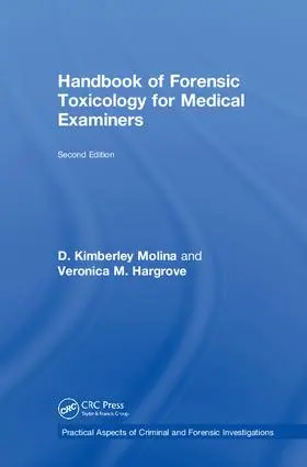 Molina, M.D. / Hargrove | Handbook of Forensic Toxicology for Medical Examiners | Buch | 978-0-8153-6581-5 | sack.de