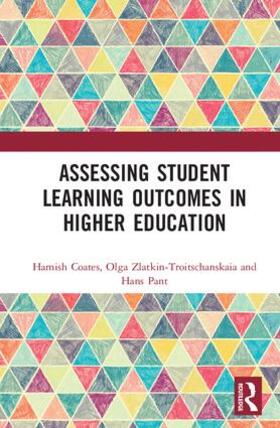 Zlatkin-Troitschanskaia / Coates / Pant |  Assessing Student Learning Outcomes in Higher Education | Buch |  Sack Fachmedien