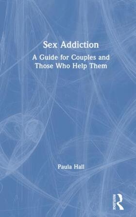 Hall |  Sex Addiction | Buch |  Sack Fachmedien