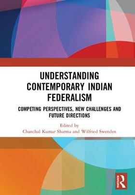 Sharma / Swenden |  Understanding Contemporary Indian Federalism | Buch |  Sack Fachmedien