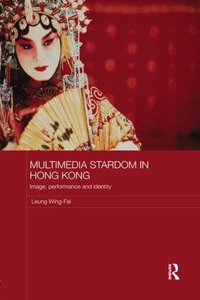 Wing-Fai |  Multimedia Stardom in Hong Kong | Buch |  Sack Fachmedien