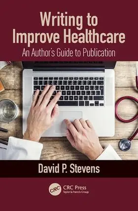 Stevens |  Writing to Improve Healthcare | Buch |  Sack Fachmedien