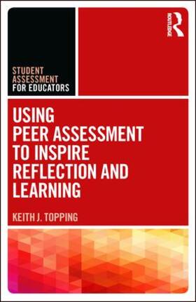 Topping |  Using Peer Assessment to Inspire Reflection and Learning | Buch |  Sack Fachmedien