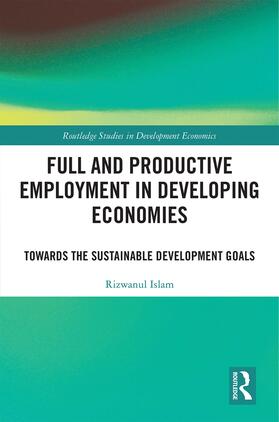 Islam |  Full and Productive Employment in Developing Economies | Buch |  Sack Fachmedien