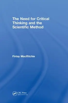 MacRitchie |  The Need for Critical Thinking and the Scientific Method | Buch |  Sack Fachmedien