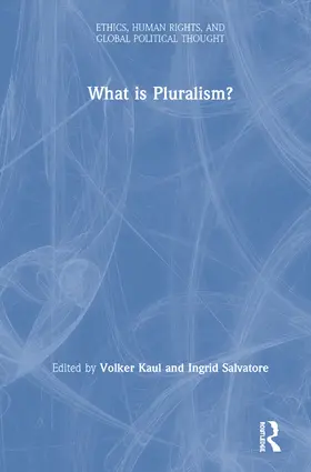 Kaul / Salvatore |  What Is Pluralism? | Buch |  Sack Fachmedien