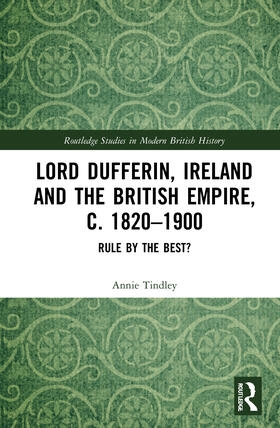 Tindley |  Lord Dufferin, Ireland and the British Empire, c. 1820-1900 | Buch |  Sack Fachmedien