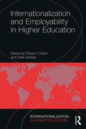 Coelen / Gribble |  Internationalization and Employability in Higher Education | Buch |  Sack Fachmedien