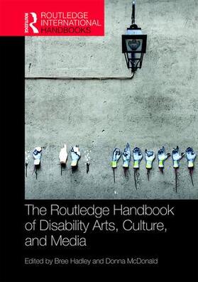 Hadley / McDonald |  The Routledge Handbook of Disability Arts, Culture, and Media | Buch |  Sack Fachmedien