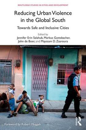Salahub / Gottsbacher / de Boer |  Reducing Urban Violence in the Global South | Buch |  Sack Fachmedien