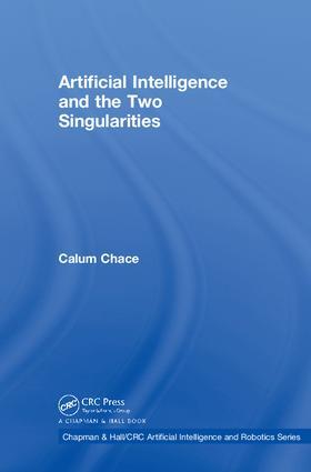 Chace |  Artificial Intelligence and the Two Singularities | Buch |  Sack Fachmedien